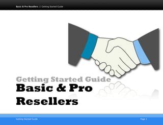 Getting Started Guide: Resellers.